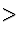 \ensuremath{\gt}